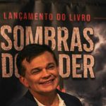 Deputado Dimas Gadelha lança thriller político “Sombras do Poder”